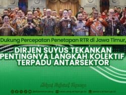 Percepatan Penetapan RTR di Jawa Timur untuk Mewujudkan Tata Ruang yang Efektif dan Efisien