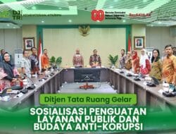 Ditjen Tata Ruang Gelar Sosialisasi Penguatan Layanan Publik dan Budaya Anti-Korupsi