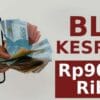 Pemerintah Salurkan BLTS Rp900 Ribu, Pastikan Bantuan Tepat Sasaran di Setahun Pragib