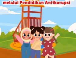 Pemerintah Berkolaborasi Tanamkan Nilai Antikorupsi sejak Dini