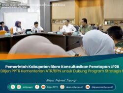 Pemerintah Kabupaten Blora Konsultasikan Penetapan LP2B dengan Ditjen PPTR untuk Dukung Program Strategis Nasional