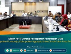 Ditjen PPTR Dorong Percepatan Penetapan LP2B di Kabupaten Purworejo, Kabupaten Nganjuk, Kota Cimahi dan Kota Bukittinggi