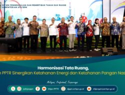 Harmonisasi Tata Ruang, Ditjen PPTR Sinergikan Ketahanan Energi dan Ketahanan Pangan Nasional