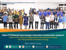 Ditjen PPTR Bekerja Sama dengan Universitas Cendrawasih Jayapura Gelar Forum Diskusi Pengendalian Pemanfaatan Ruang dan Pengawasan Penataan Ruang