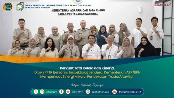 Ditjen PPTR dan Inspektorat Jenderal ATR/BPN Perkuat Sinergi Tata Kelola melalui Pendekatan Trusted Advisor