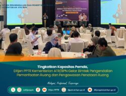Tingkatkan Kapasitas Pemda, Ditjen PPTR Kementerian ATR/BPN Gelar Bimtek Pengendalian Pemanfaatan Ruang dan Pengawasan Penataan Ruang