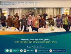 Webinar Nasional PPTR Series, Tertib Penggunaan dan Pemanfaatan Tanah