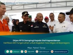 Dirjen PPTR Dampingi Kepala Staf Kepresidenan Verifikasi Alih Fungsi Lahan untuk Kegiatan Hulu Migas di Bojonegoro