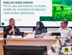 Terima Kajian Komnas HAM, Kementerian ATR/BPN Perkuat Penanganan Konflik Agraria Berbasis HAM