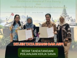Ditjen Tata Ruang dan ASPI Resmi Tandatangani Perjanjian Kerja Sama