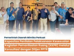 Pemerintah Daerah Mimika Perkuat Kapasitas Penilaian Pelaksanaan Kesesuaian Kegiatan Pemanfaatan Ruang (KKPR) melalui Konsultasi dengan Ditjen PPTR
