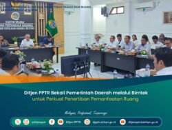 Ditjen PPTR Bekali Pemerintah Daerah melalui Bimtek untuk Perkuat Penertiban Pemanfaatan Ruang